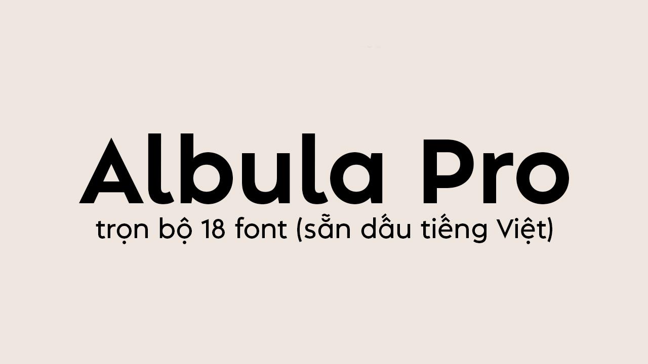 Font Albula Pro Việt Hóa