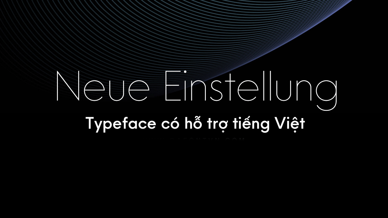 Font Neue Einstellung Việt Hóa