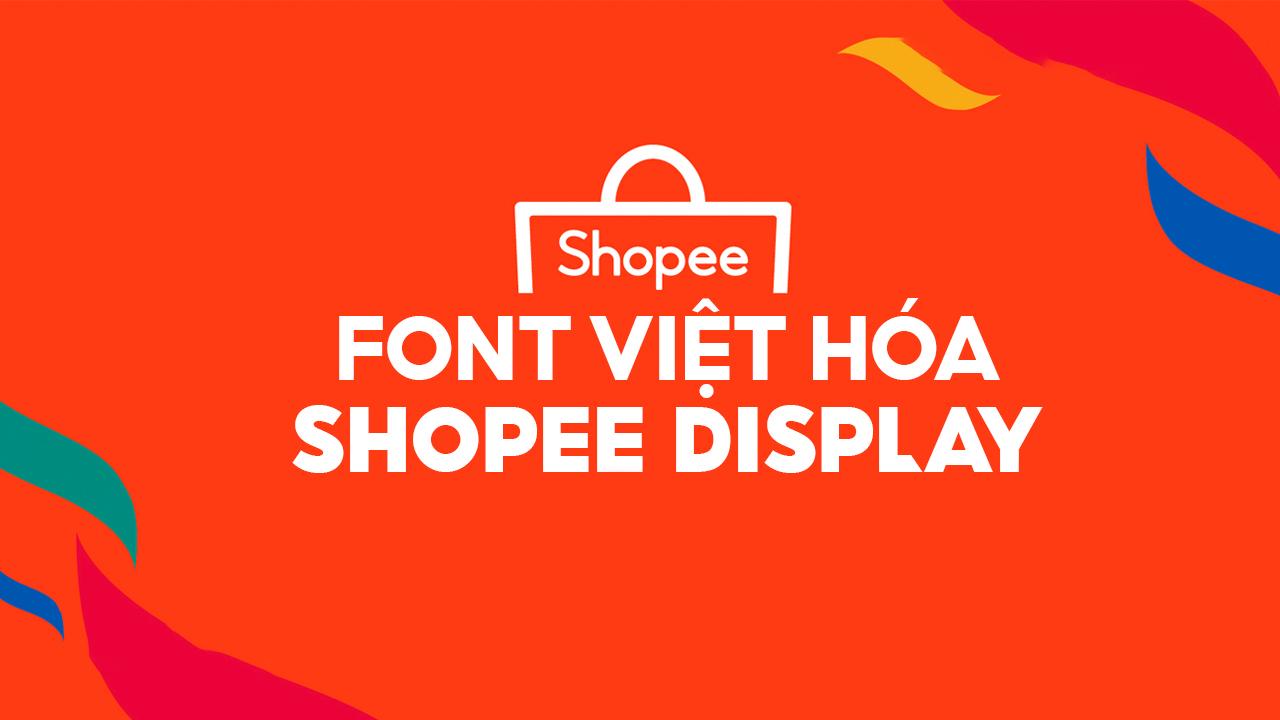 Font Shopee Display Việt hóa