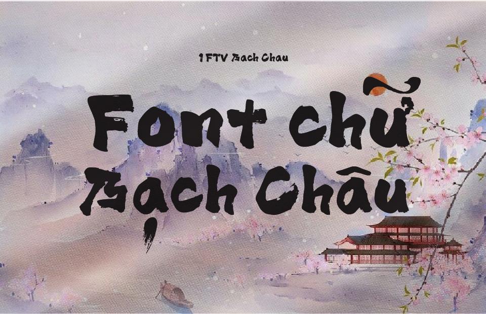 Font Việt hóa 1FTV Bach Chau