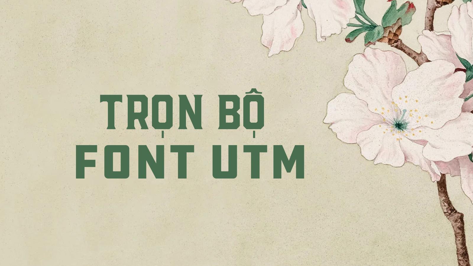 font chữ UTM Việt Hóa