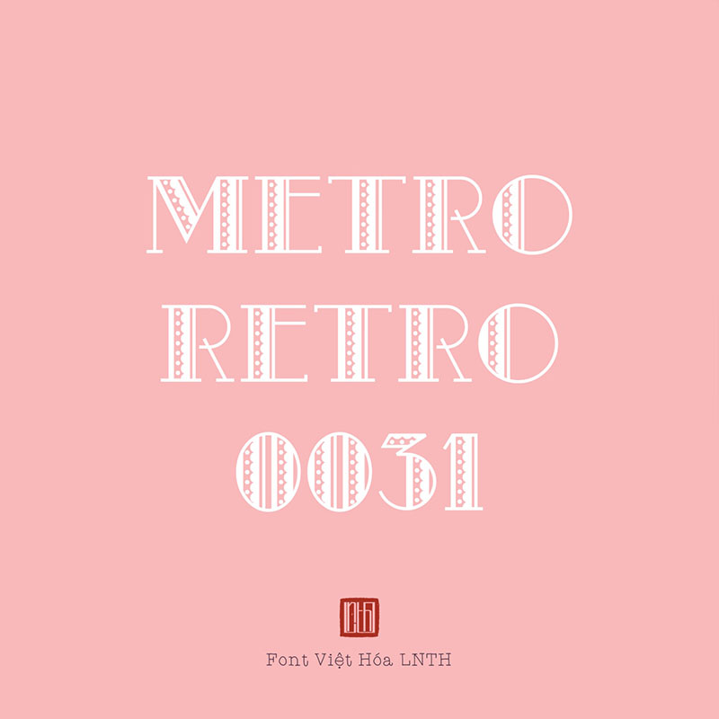 Font việt hóa Metro Retro NF