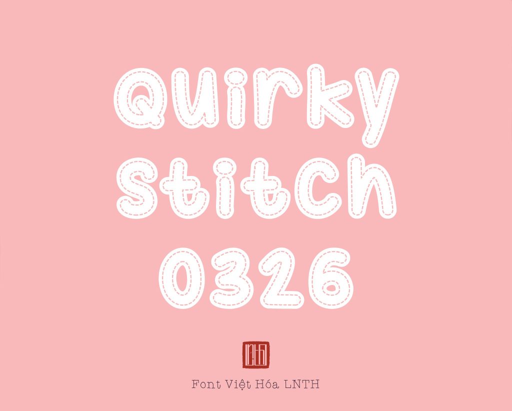 Font việt hóa Quirky Stitch